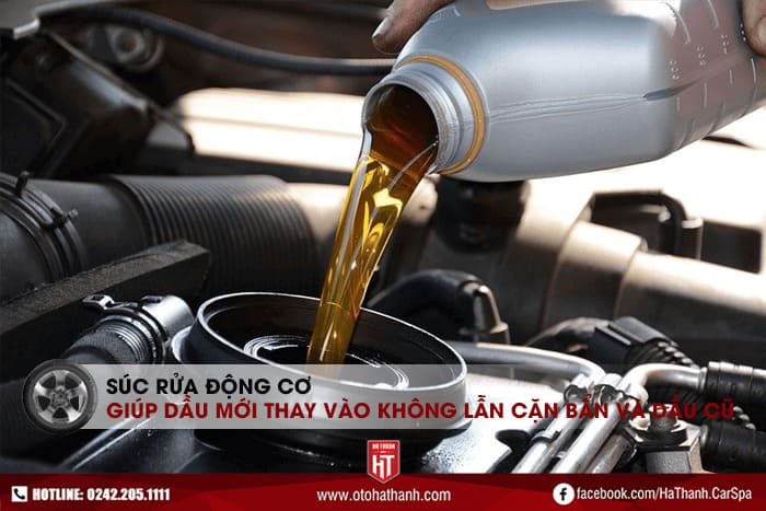 Súc rửa động cơ ô tô giúp giữ dầu mới được sạch