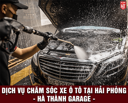 Dịch vụ chăm sóc xe ô tô tại Hải Phòng - Hà Thành Garage