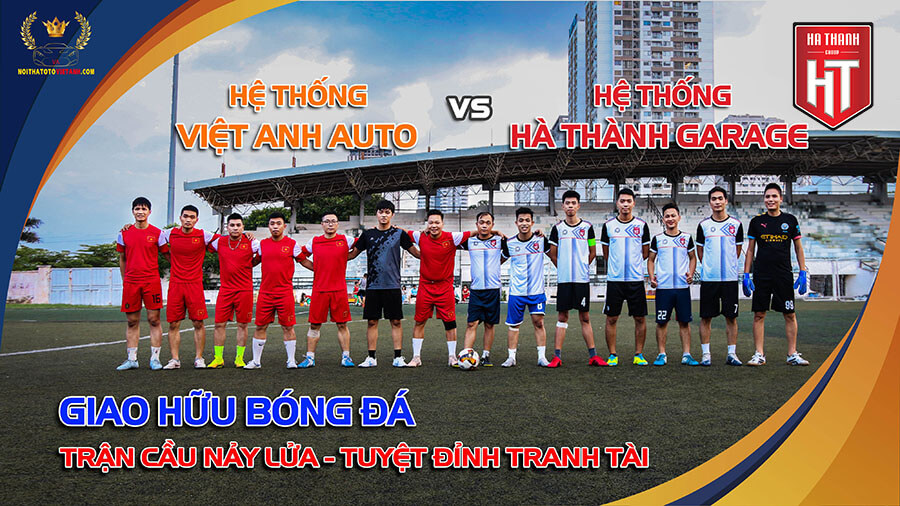 Hà Thành Garage giao lưu bóng đá cùng Việt Anh Auto