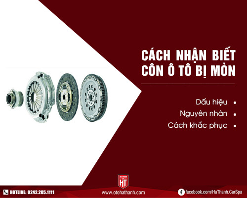 8 Cách Nhận Biết Côn Ô Tô Bị Mòn Và Cách Khắc Phục