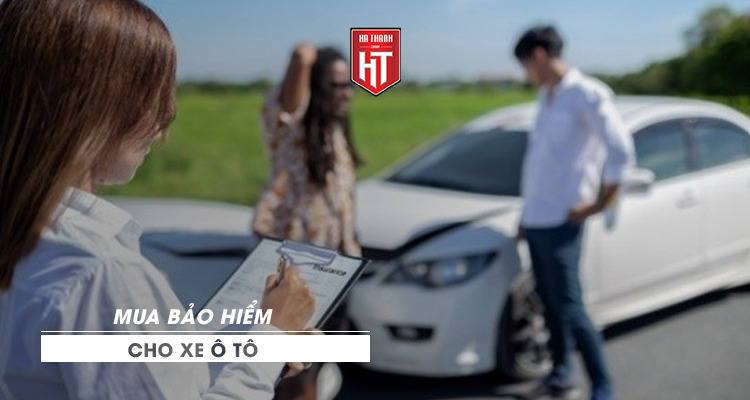 Xe ô tô mới mua nên trang bị bảo hiểm