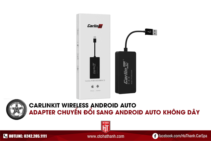 Sử dụng Carlinkit Wireless Android Auto để chuyển đổi Android Auto có dây sang Android Auto không dây