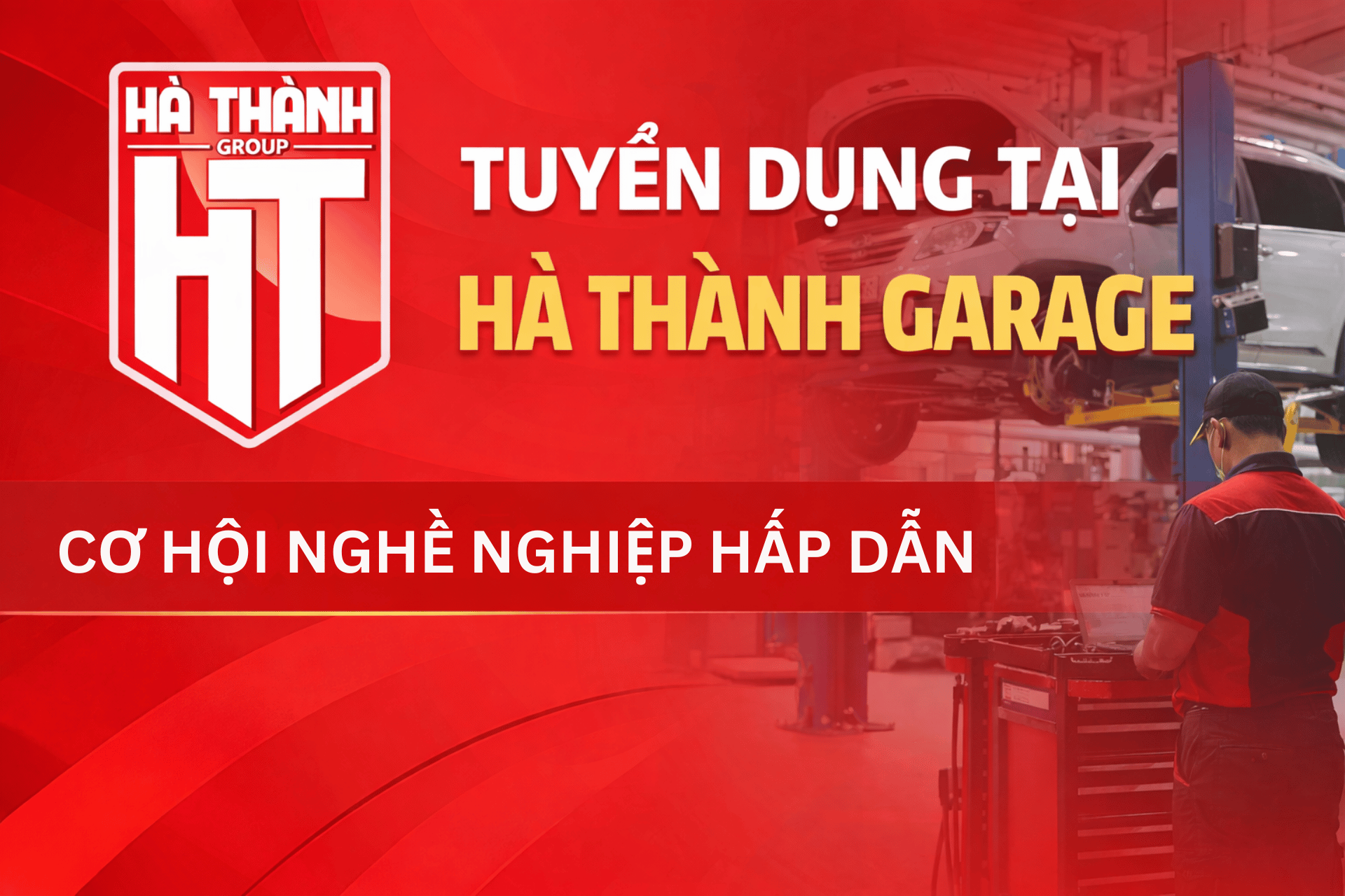 Tuyển dụng tại Hà Thành Garage: Cơ hội nghề nghiệp hấp dẫn